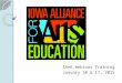 IAAE Webinar Training January 10 & 17, 2015. Agenda  Introductions  Purpose of Advocacy Day  Advocate for Fine Arts Education  Ask for legislative
