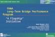 TURNER-FAIRBANK HIGHWAY RESEARCH CENTER FHWA Long-Term Bridge Performance Program Hamid Ghasemi, Ph.D. Program Manager Long-Term Bridge Performance Program