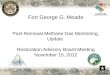 Fort George G. Meade Post Removal Methane Gas Monitoring, Update Restoration Advisory Board Meeting November 15, 2012 1
