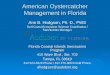 American Oystercatcher Management in Florida Ann B. Hodgson, Ph. D., PWS Gulf Coast Ecosystem Science Coordinator / Sanctuaries Manager Florida Coastal