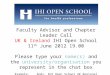 Faculty Advisor and Chapter Leader Call UK & Ireland IHI Open School 11 th June 2012 19.00 Please type your name(s) and the university/organisation you