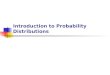 Introduction to Probability Distributions. Random Variable A random variable x takes on a defined set of values with different probabilities. For example,