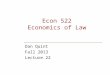 Econ 522 Economics of Law Dan Quint Fall 2013 Lecture 22