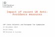 Impact of recent UK Anti-Avoidance measures 18 th Cross Atlantic and European Tax Symposium 21 November 2014 David Edney HM Revenue & Customs