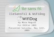 IleSansFil & WiFiDog By Mina Naguib For BSDCan 2005 Presented Saturday, May 14th, 2005