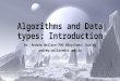 Algorithms and Data types: Introduction Dr. Andrew Wallace PhD BEng(hons) EurIng andrew.wallace@cs.umu.se