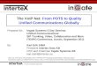 The VoIP Net: From POTS to Quality Unified Communications Globally © 2011 Intertex Data AB Prepared for:Ingate Systems 3 Day Seminar Unified Communications: