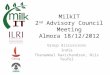MilkIT 2 nd Advisory Council Meeting Almora 18/12/2012 Group discussions India Thanammal Ravichandran, Nils Teufel