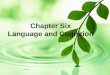 Chapter Six Language and Cognition 2 Contents ï¼ Cognition ï¼ Psycholinguistics ï¼ Cognitive Linguistics