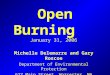 Open Burning January 31, 2006 Michelle Delemarre and Gary Roscoe Department of Environmental Protection 627 Main Street, Worcester, MA 01608