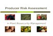 Producer Risk Assessment in Plant Biosecurity Management