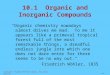 Copyright © Houghton Mifflin Company. All rights reserved.3–13–1 10.1 Organic and Inorganic Compounds "Organic chemistry nowadays almost drives me mad