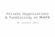 Private Organizations & Fundraising on MHAFB 30 January 2014