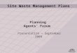 Site Waste Management Plans Presentation – September 2009 Planning Agents’ Forum