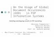 On the Usage of Global Document Occurrences (GDO) in P2P Information Systems or… Avoiding overlapping results in P2P searching Odysseas Papapetrou 1,2