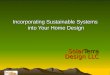 Incorporating Sustainable Systems into Your Home Design SolarTerra Design LLC