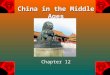 China in the Middle Ages Chapter 12. Section 4 The Ming Dynasty China’s Ming rulers strengthened government and brought peace and prosperity. They supported