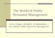 The World of Public Personnel Management From: Klinger, Donald E. & Nalbandian, John (2003): Public Personnel Management