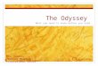 The Odyssey What you need to know before you read Mrs. Valaika Treasure Mountain International School