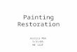 Painting Restoration Jessica Mok 5/31/05 ME 122F