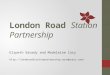 London Road Station Partnership Elspeth Broady and Madeleine Cary