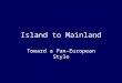 Island to Mainland Toward a Pan-European Style. Fragmentary Remains Sumer canon [Anthology 1-35] – Rota – Pes (foot), Ground – Tertian harmonies