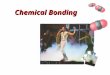 Chemical Bonding. Essential Questions What do chemical bonds involve? Why do chemical bonds form? How do chemical bonds form? What is the difference between