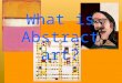 What is Abstract art?. Abstract Art is art that is not an accurate representation of a form or object. This representation can be differed in many ways