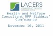 Health and Welfare Consultant RFP Bidders’ Conference November 16, 2011