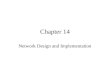 Chapter 14 Network Design and Implementation. Agenda Analysis and Design Implementation LAN Voice Network Design