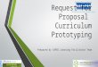 Request for Proposal Curriculum Prototyping Prepared by SAPDC Learning Facilitator Team