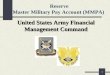 1 United States Army Financial Management Command Reserve Master Military Pay Account (MMPA)