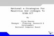 National e-Strategies For Mauritius And Linkages To SCAN-ICT By Vijay Mauree Manager – Planning, Research & Development National Computer Board