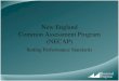 1 New England Common Assessment Program (NECAP) Setting Performance Standards