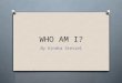 WHO AM I? By Kindra Stetzel. August 13, 1860 I was born to my Quaker parents Jacob and Susan in Darke County Ohio