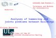 1 LESSLOSS Sub Project 7 Techniques and Methods for Vulnerability Reduction Analyses of hammering and joints problems between buildings Lisbon 24 th May