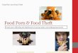 Food Porn & Food Theft Food porn effecting the likelihood of young males committing food theft Food Porn and Food Theft 
