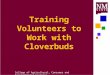 College of Agricultural, Consumer and Environmental Sciences Training Volunteers to Work with Cloverbuds