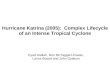 Hurricane Katrina (2005): Complex Lifecycle of an Intense Tropical Cyclone Eyad Atallah, Ron McTaggart-Cowan, Lance Bosart and John Gyakum