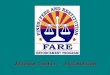 Arizona Courts - Collections. ARIZONA FARE FARE is a Series of Initiatives to: –Enforce Compliance with Court Orders & Law –Enhance Customer Service –Increase