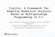 Trellis: A Framework for Adaptive Numerical Analysis Based on Multiparadigm Programming in C++ Jean-Francois Remacle, Ottmar Klaas and Mark Shephard Scientific