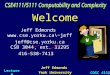 1 Welcome Jeff Edmonds York University Lecture 0 COSC 4111 Jeff Edmonds \~jeff jeff@cse.yorku.ca CSB 3044, ext. 33295 416-538-7413