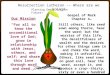 Resurrection Lutheran -– Where are we Going? Planting Seeds for the Future! Gospel of Mark Chapter 4… Still others, like seed sown among thorns, hear the