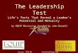 The Leadership Test Life’s Tests That Reveal a Leader’s Potential and Maturity by EQUIP Ministries founded by John Maxwell 1 Lesson: T102.05 iteenchallenge.org