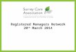 Registered Managers Network 20 th March 2014