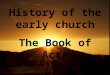 History of the early church The Book of Acts The Beginning