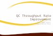 QC Throughput Rate Improvement TECH 50800 Project Champion/Define Phase