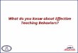 What do you know about Effective Teaching Behaviors?