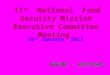 11 th National Food Security Mission Executive Committee Meeting 18 th January 2013 NFSM - ODISHA