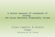 A better measure of standards of living: the Gross National Disposable Income Clara Capelli & Gianni Vaggi University of Pavia